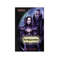 Magic - The Gathering. Ravnica Zyklus 2: Der Gildenbund: BD 2