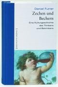 Cover image : Zechen und Bechern. Eine Kulturgeschichte des Trinkens und Betrinkens