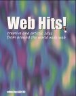 Web Hits: Creative and Artistic Sites from Around the World Wide Web
