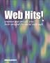 Web Hits: Creative and Artistic Sites from Around the World Wide Web