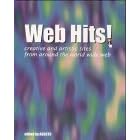 Web Hits: Creative and Artistic Sites from Around the World Wide Web
