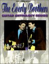 The Everly Brothers -- Guitar Anthology Series: Authentic Guitar TAB