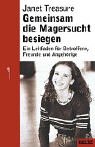 Gemeinsam die Magersucht besiegen.