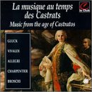 La musique au temps des Castrats (Music From the Age of Castratos)