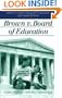 Brown V. Board of Education: Caste, Culture, and the Constitution (Landmark Law Cases and American Society)