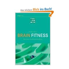 Brain Fitness: Das neue Ged�chtnistraining
