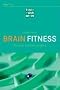 Brain Fitness: Das neue Ged�chtnistraining