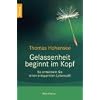 Gelassenheit beginnt im Kopf: So entwickeln Sie einen entspannten Lebensstil