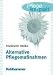 Alternative Pflegemaßnahmen (Pflege kompakt)