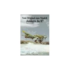 Vom Original zum Modell, Junkers Ju 87: Eine Bild- und Modelldokumentation