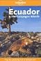 Lonely Planet Ecuador and the Galapagos Islands: A Travel Survival Kit (Lonely Planet Travel Survival Kit)