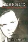 Rosebud : the story of Orson Welles