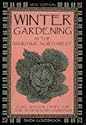 Winter Gardening in the Maritime Northwest : Cool Season Crops for the Year-Round Gardener