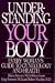 Books : Understanding Your Body: Every Woman's Guide to Gynecology and Health