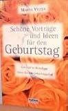 Sch&ouml;ne Vortr&auml;ge und Ideen f&uuml;r den Geburtstag: Vortr&auml;ge in Reimform - Ideen f&uuml;r das Geburtstagsfest - Marita Velten