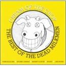 Cream of the Crop: Best of the Dead Milkmen by Dead Milkmen