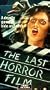 The Last Horror Film [VHS]