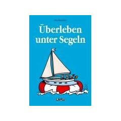 �berleben unter Segeln