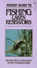 Pocket Guide to Fishing Lakes and Reservoirs (Pocket Guide to Fishing Series)