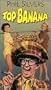 Top Banana [VHS]