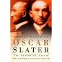 Oscar Slater: The Immortal Case of Sir Arthur Conan Doyle