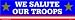 We salute our troops bumper sticker