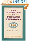 The Promise of Private Pensions: The First Hundred Years (A Pension Research Council book)