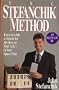 The Stefanchik Method: Earn $10,000 a Month for the Rest of Your Life-In Your Spare Time