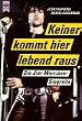 Keiner kommt hier lebend raus. Die Jim - Morrison- Biographie.