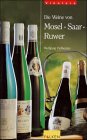 Produkt-Bild: Die Weine von Mosel-Saar-Ruwer