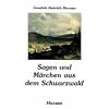 Sagen und M�rchen aus dem Schwarzwald