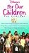 Search : For Our Children