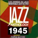 Jazz Anthology: Memorable Jazz Hi-Lites 1945