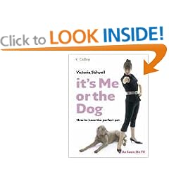 It's Me or the Dog: How to have the Perfect Pet