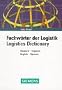 Fachworter Der Logistik: Deutsch-English (German and English Edition)