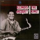 Click here to buy The King by  Illinois Jacquet .