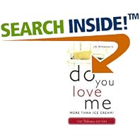 Do You Love Me More Than Ice Cream?: The Valentine Letters by  J. R., Jr. Williamson
