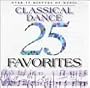 25 Classical Dance Favorites