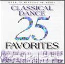 CD-Charts  Music : 25 Classical Dance Favorites