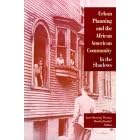 Urban Planning and the African-American Community: In the Shadows: Urban Planning and the African American Community