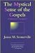 Books : The Mystical Sense of The Gospels: A Handbook for Contemplatives