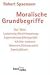 Moralische Grundbegriffe.