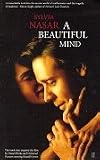 A Beautiful Mind: The Life of Mathematical Genius and Nobel Laureate John Nash