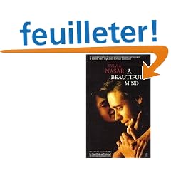 A Beautiful Mind [A Biography of John Forbes Nash, Jr.]