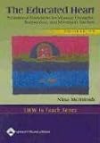 The The Educated Heart: Professional Boundaries for Massage Therapists, Bodyworkers, and Movement Teachers (LWW In Touch Series)