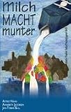 Milch MACHT munter