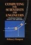 Computing for Scientists and Engineers: A Workbook of Analysis, Numerics, and Applications