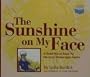 The Sunshine on My Face: A Read-Aloud Book for Memory-Challenged Adults