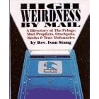 HIGH WEIRDNESS BY MAIL