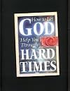 How to let God help you through hard times